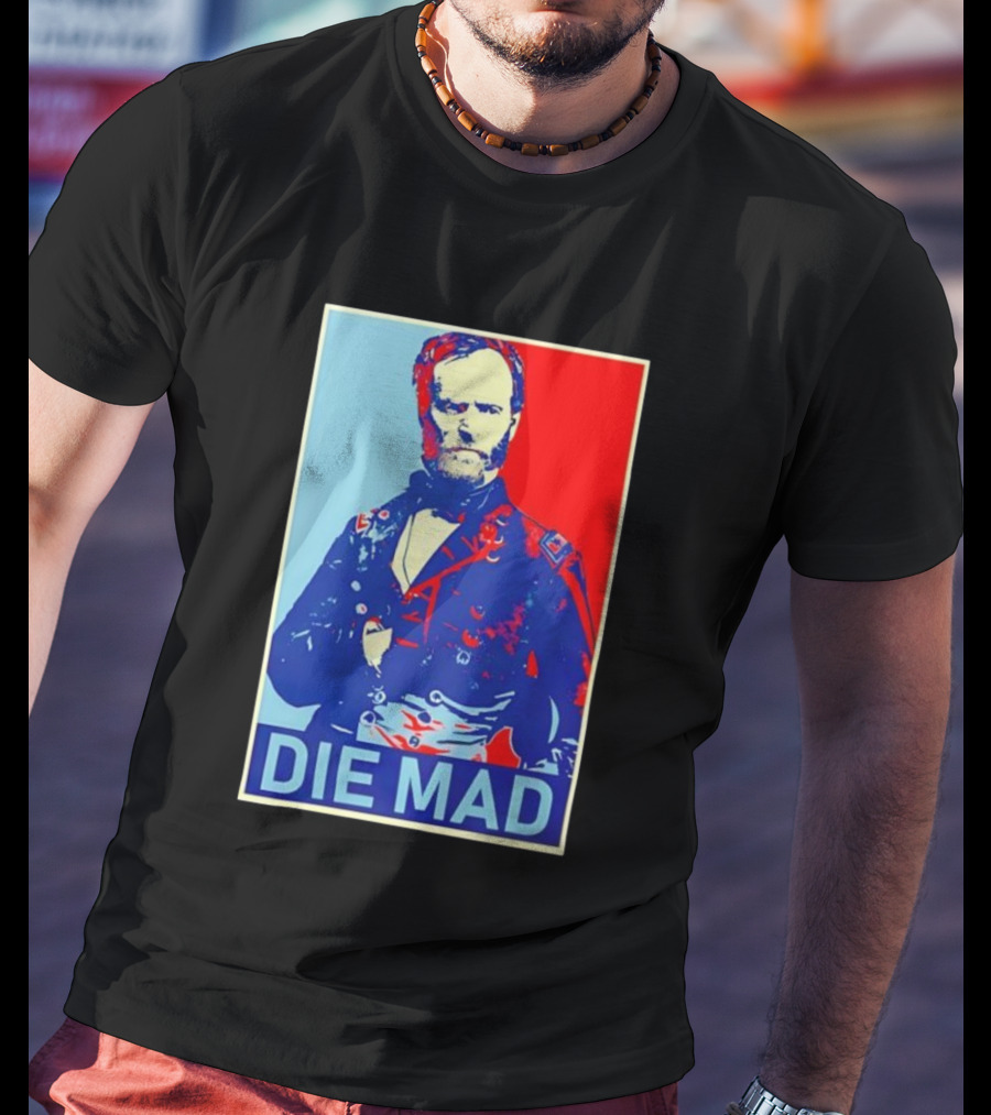 Die Mad Sherman Essential Bold Political Art Red Blue Portrait T-Shirt