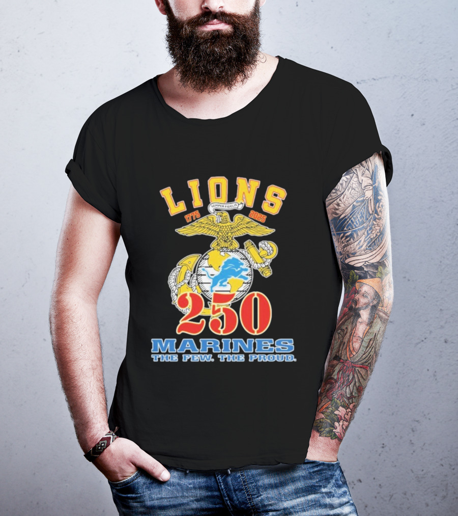 Detroit Lions Marines 250 Semper Fidelis The Few The Proud 1775 2025 T-Shirt