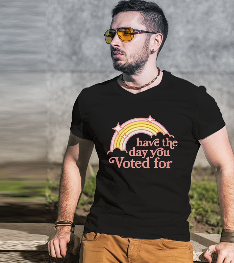Rainbow Have The Day You Voted For Bright Pastel Colors T-Shirt