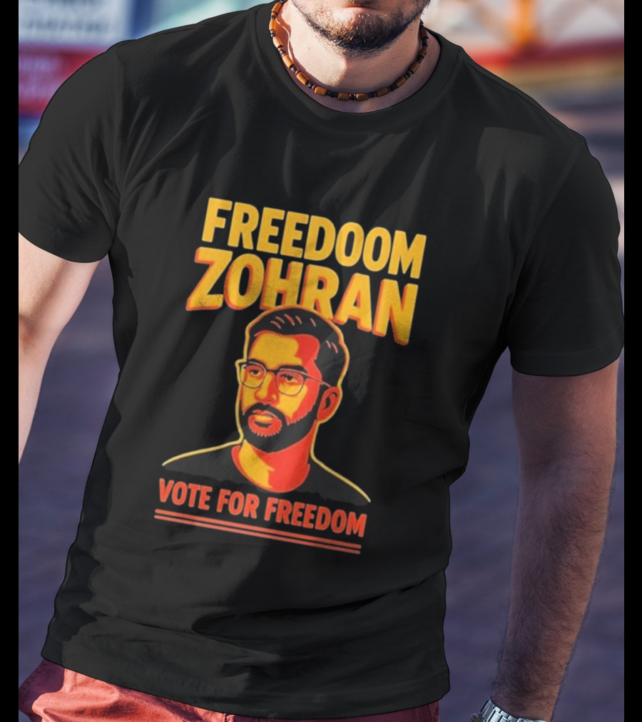Freedoom Zohran Mamdani Vote For Freedom T-Shirt