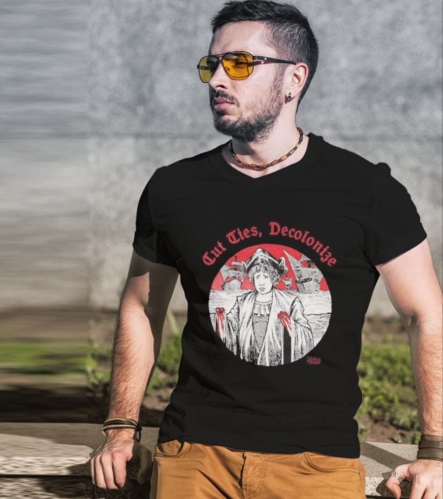 Cut Ties Decolonize Bloody Red Hands Historical Illustration T-Shirt