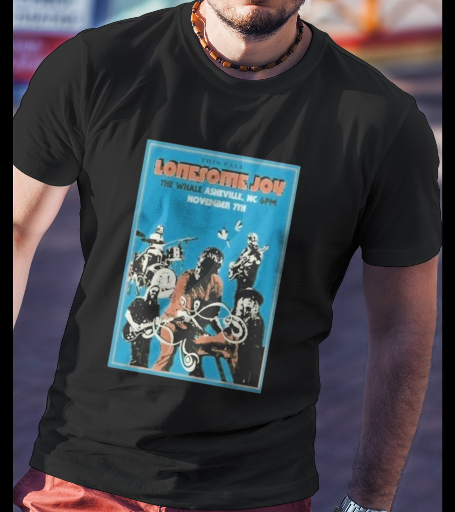 Lonesome Joy This Fall The Whale Asheville NC 6PM November 7th T-Shirt