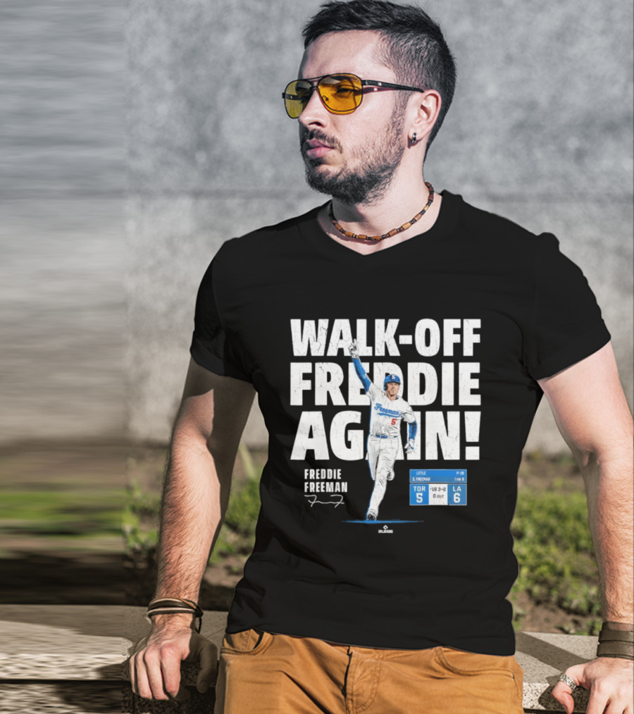 Walk Off Freddie Again 5 Los Angeles Baseball Victory T-Shirt