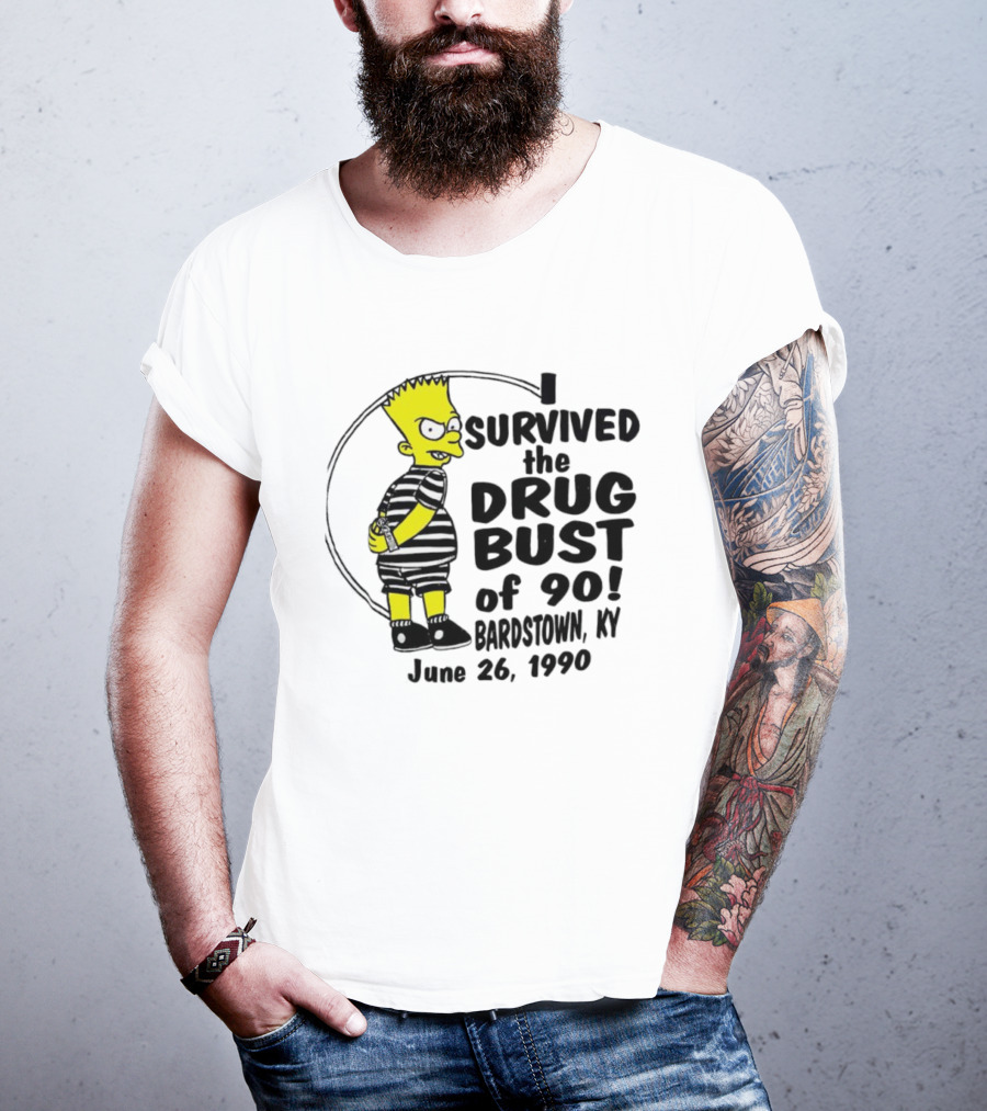 Bart Simpson I Survived The Drug Bust Of 90 Bardstown KY June 26 1990 T-Shirt