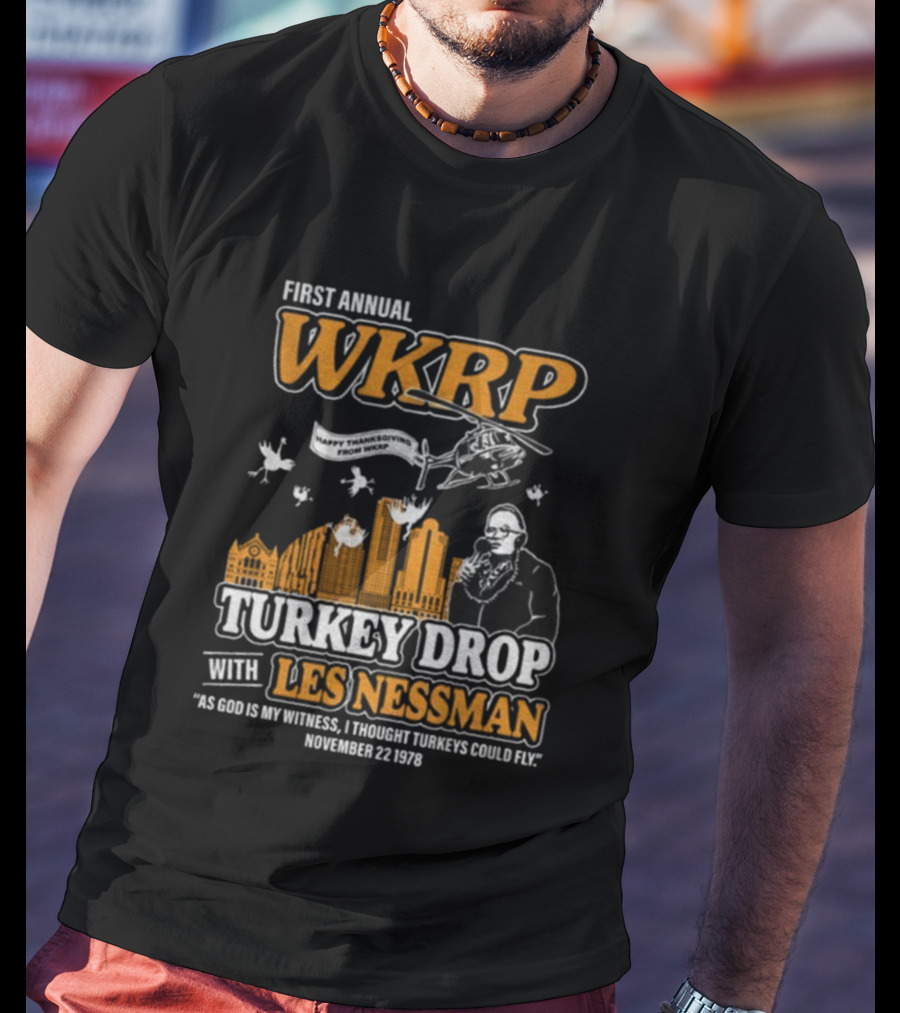 First Annual WKRP Thanksgiving Turkey Drop Les Nessman November 22 1978 T-Shirt