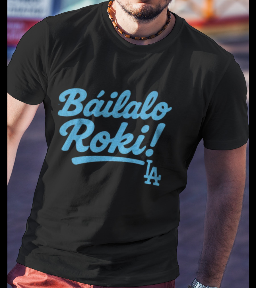 Báilalo Roki LA Dodgers Baseball Roki Sasaki T-Shirt