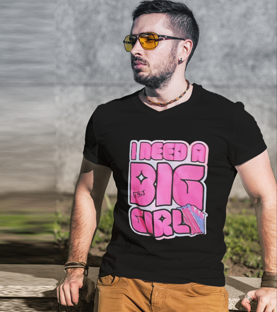 I Need A Big Girl XXL Bold Pink Block Letters And Stars T-Shirt