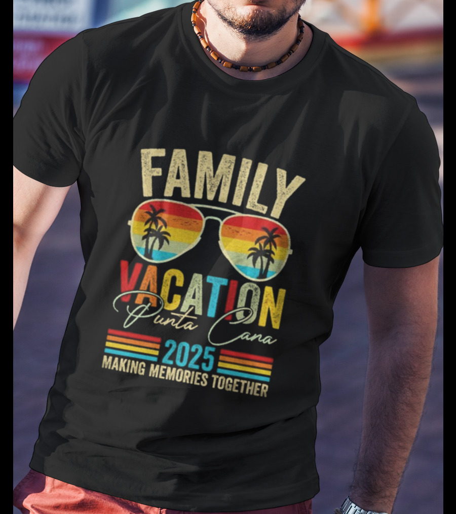 Family Vacation Punta Cana 2025 Making Memories Together Vintage Sunglasses Palms T-Shirt