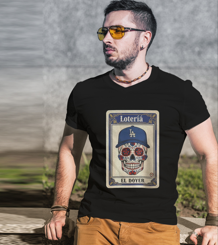 Lotería El Doyer Los Angeles Dodgers Dia De Los Muertos Sugar Skull T-Shirt
