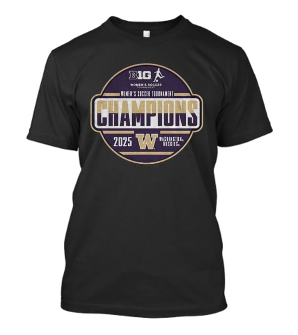 B1G Women's Soccer Tournament Washington Huskies Champions 2025 T-Shirt