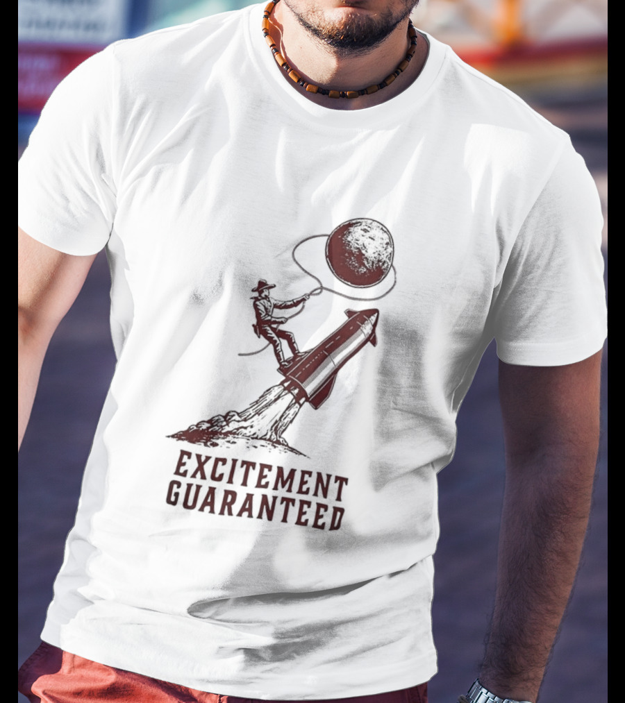 Excitement Guaranteed Cowboy Riding Rocket Lassoing Moon T-Shirt