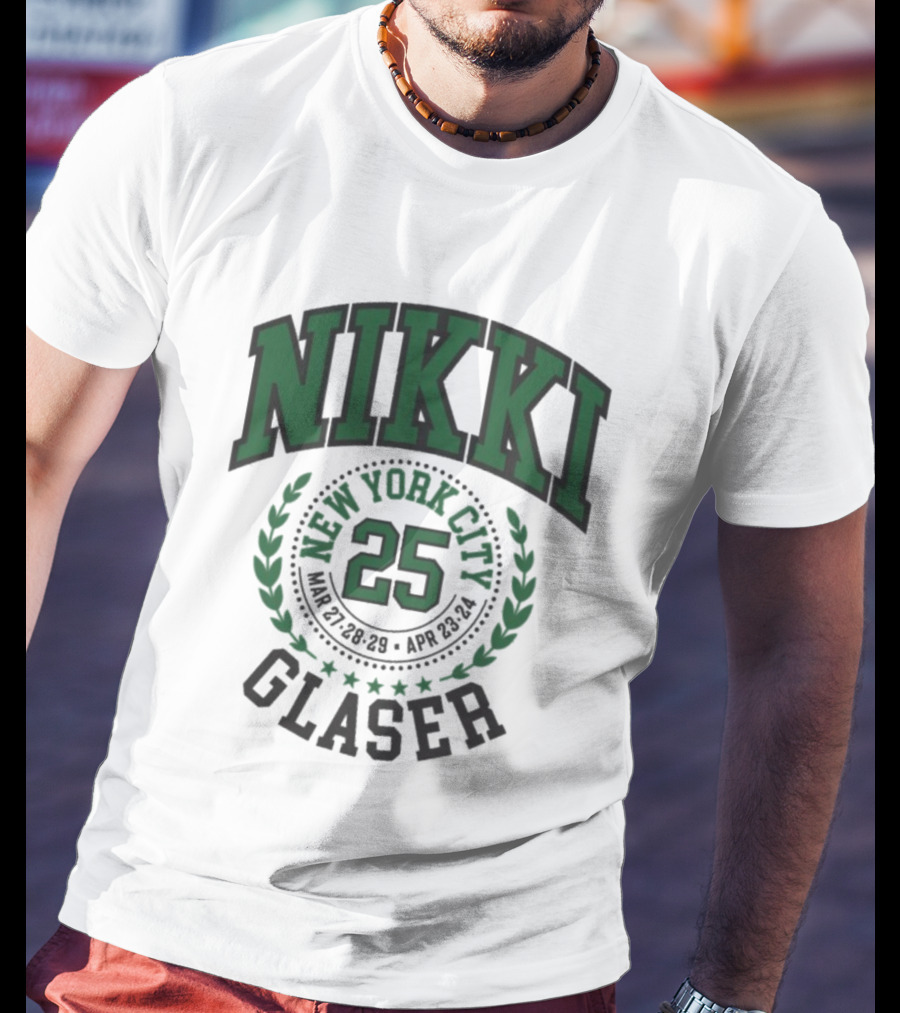 Nikki Glaser New York City 25 March 18 April 21 T-Shirt