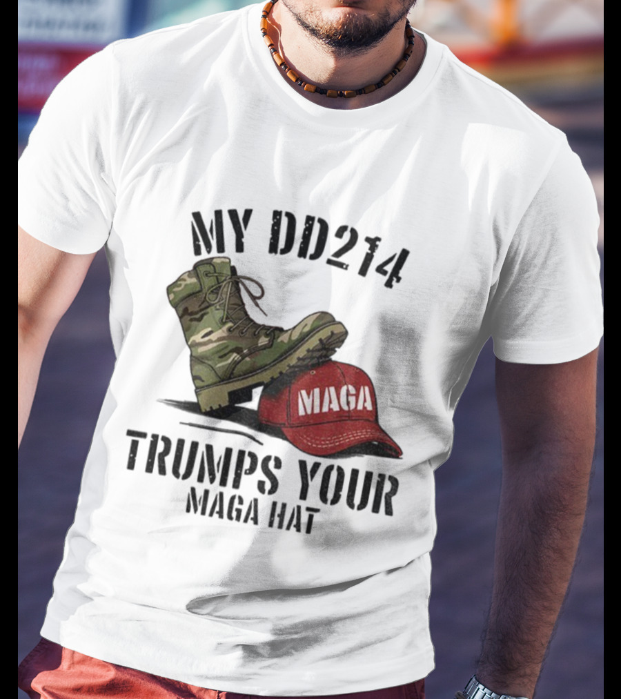 Veterans Against Trump My DD214 Trumps Your MAGA Hat Camo Boot Standing On Red MAGA Cap T-Shirt