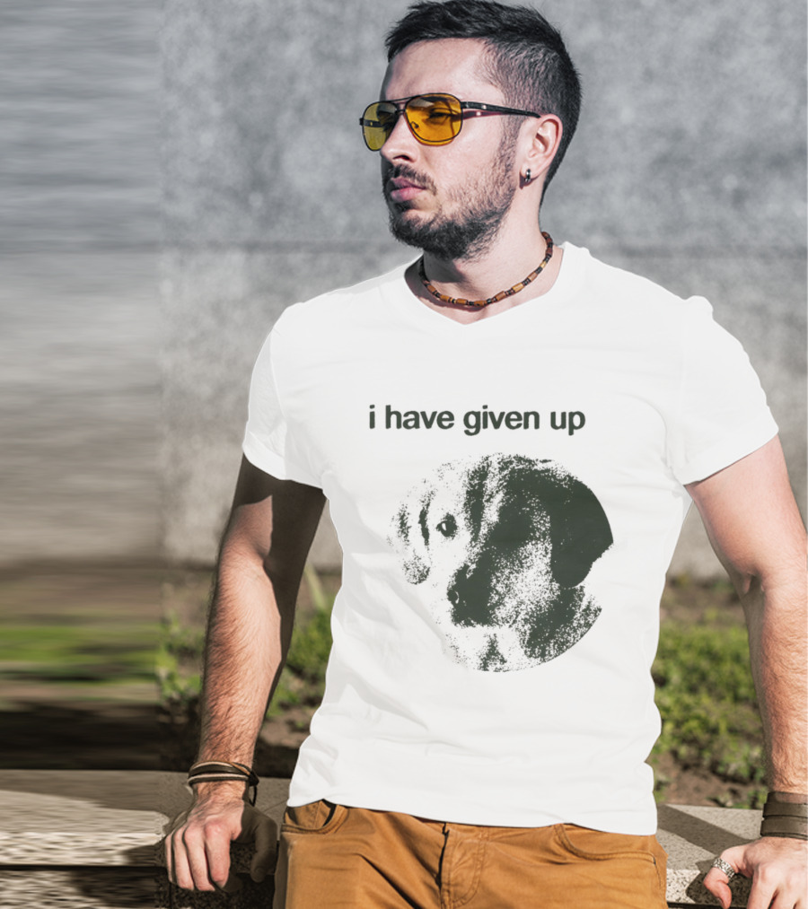 Cute Dog I Have Given Up Vintage Style T-Shirt