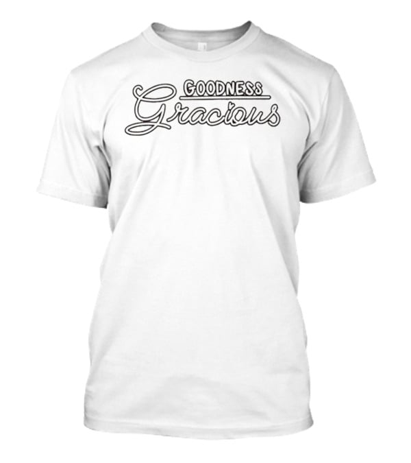 Matt Mitchell Goodness Gracious Script Text T-Shirt