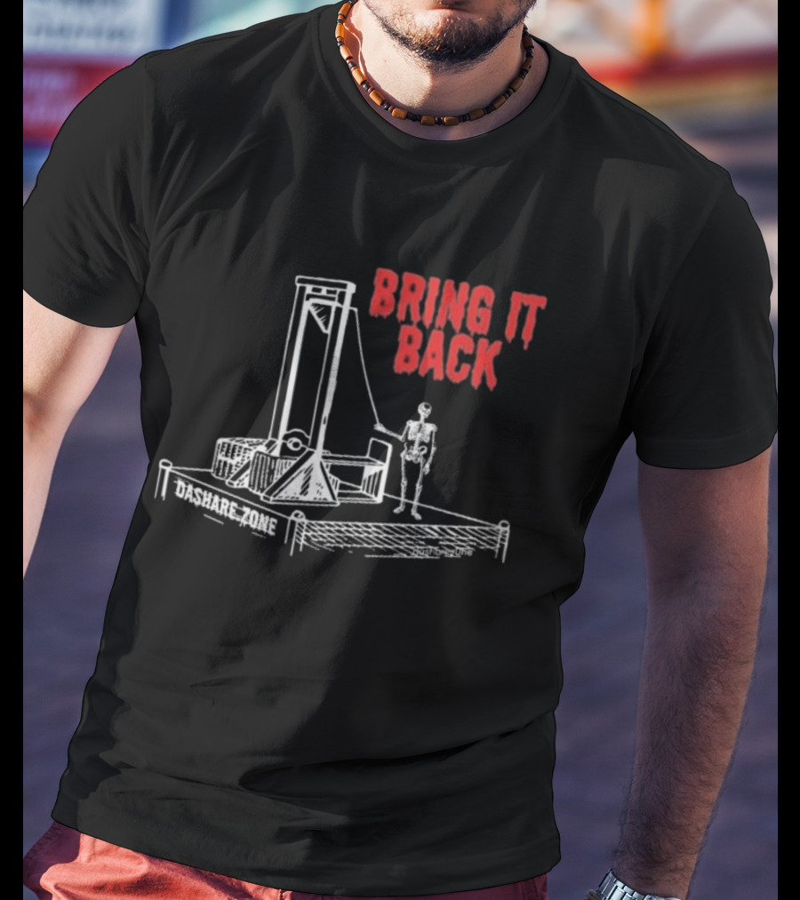Bring It Back Dashare Zone Skeleton Guillotine Retro Style T-Shirt