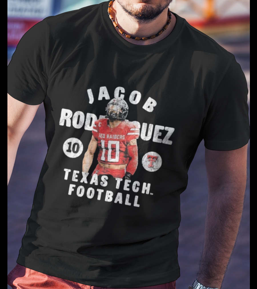 Jacob Rodriguez 10 Texas Tech Red Raiders Football Player T-Shirt