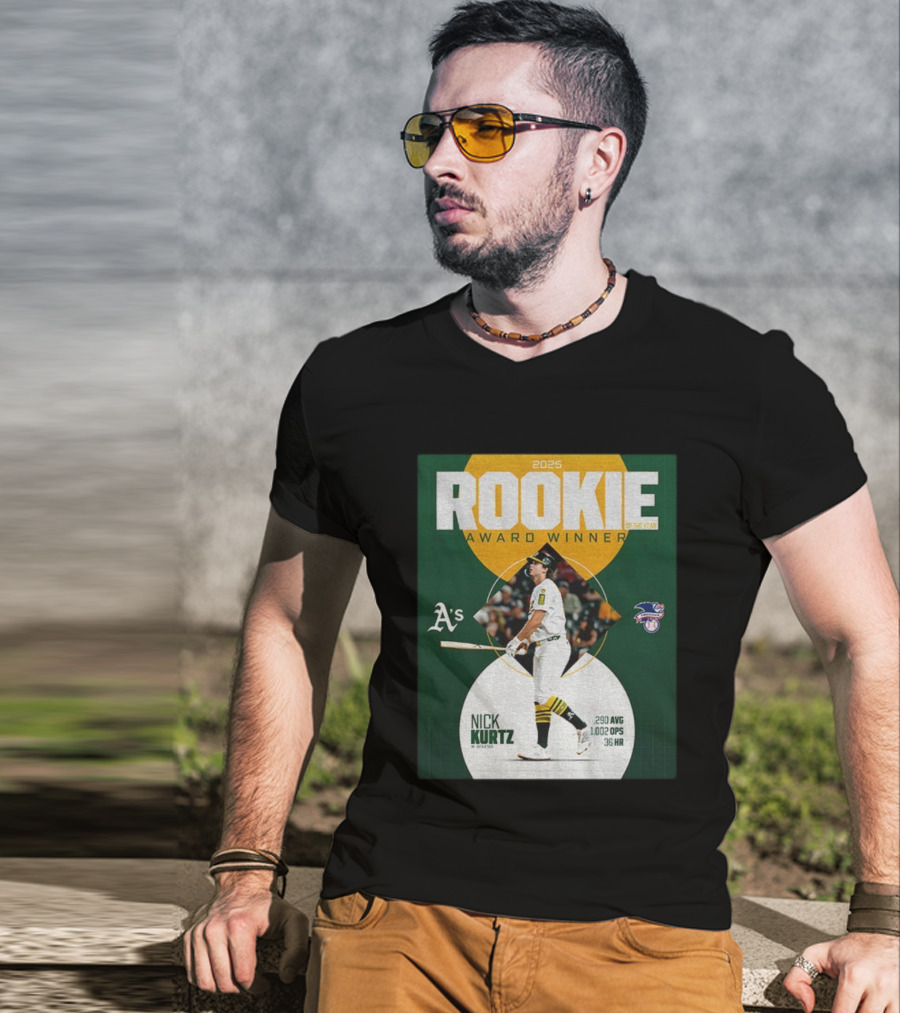 2025 Rookie Of The Year Award Winner Nick Kurtz Oakland Athletics .290 AVG 1.002 OPS 36 HR T-Shirt
