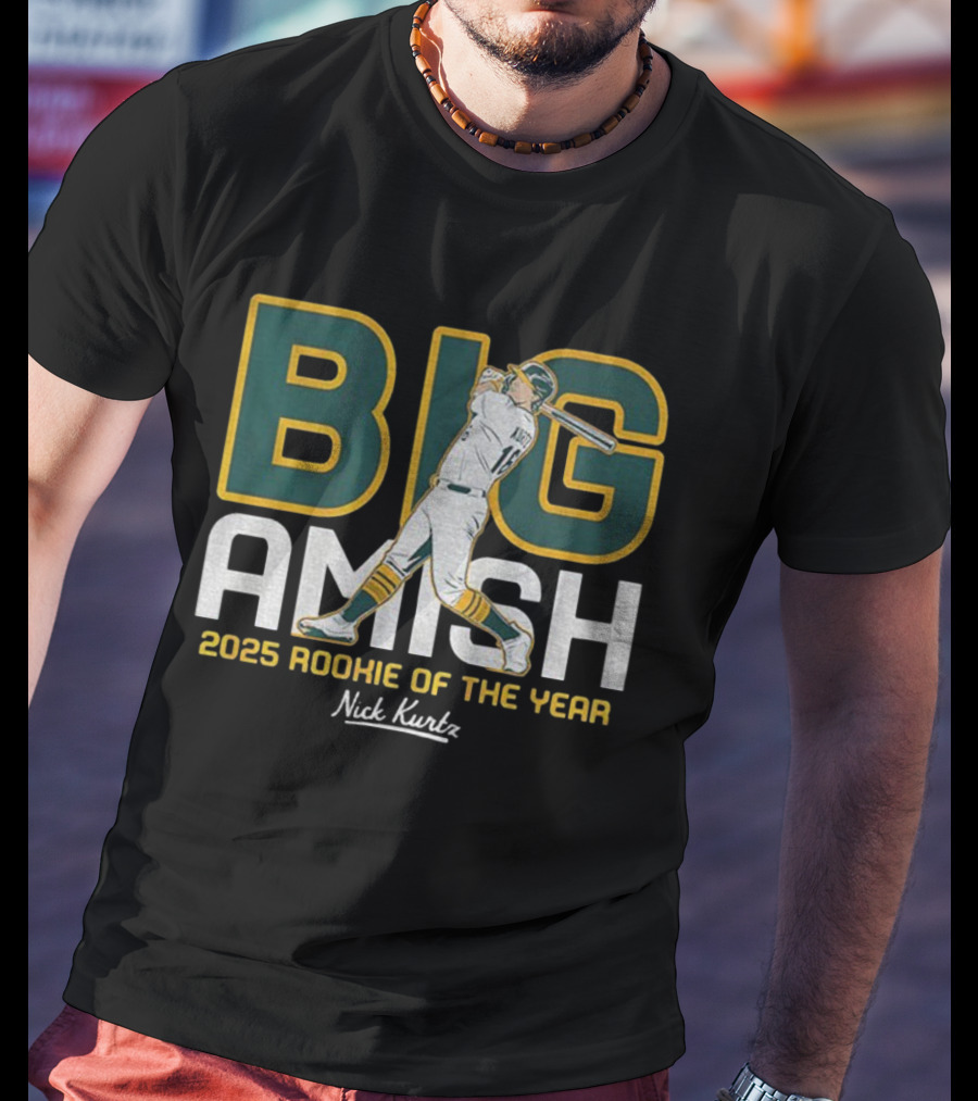 Nick Kurtz Big Amish 2025 Rookie Of The Year MLB Oakland Athletics T-Shirt