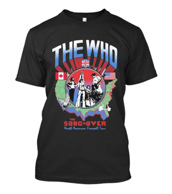 The Who The Song Is Over North American Farewell Tour 2025 USA Canada UK Flags T-Shirt