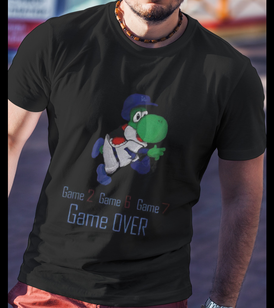Yoshi Game Over Game 2 Game 6 Game 7 Los Angeles Dodgers MLB 2025 T-Shirt