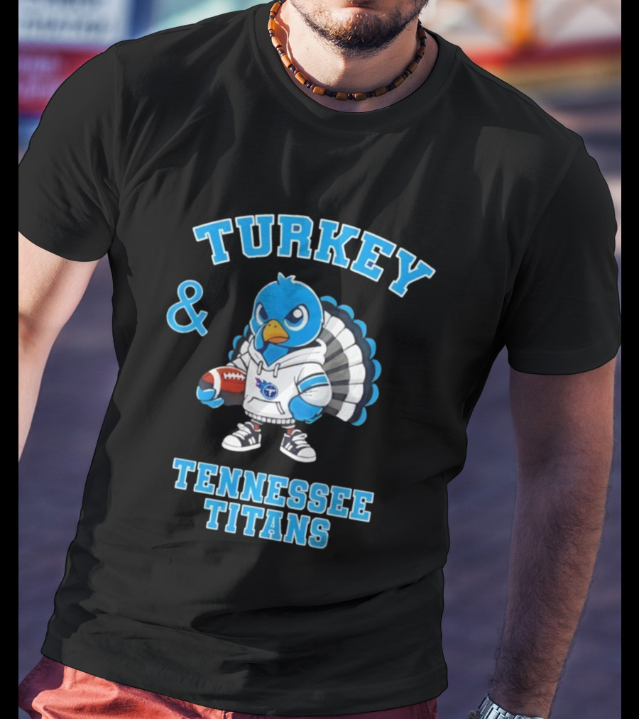 Turkey And Tennessee Titans Football Happy Thanksgiving NFL T-Shirt