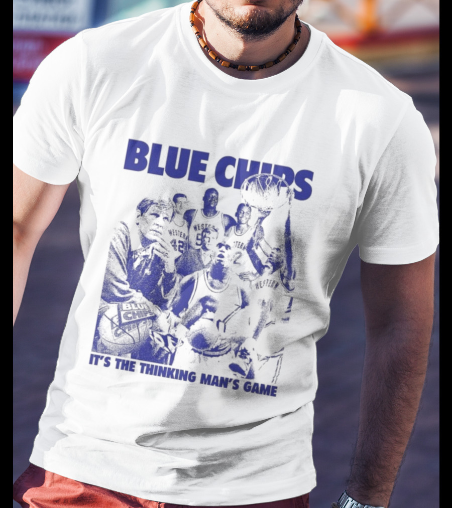 BLUE CHIPS IT'S THE THINKING MAN'S GAME T-Shirt