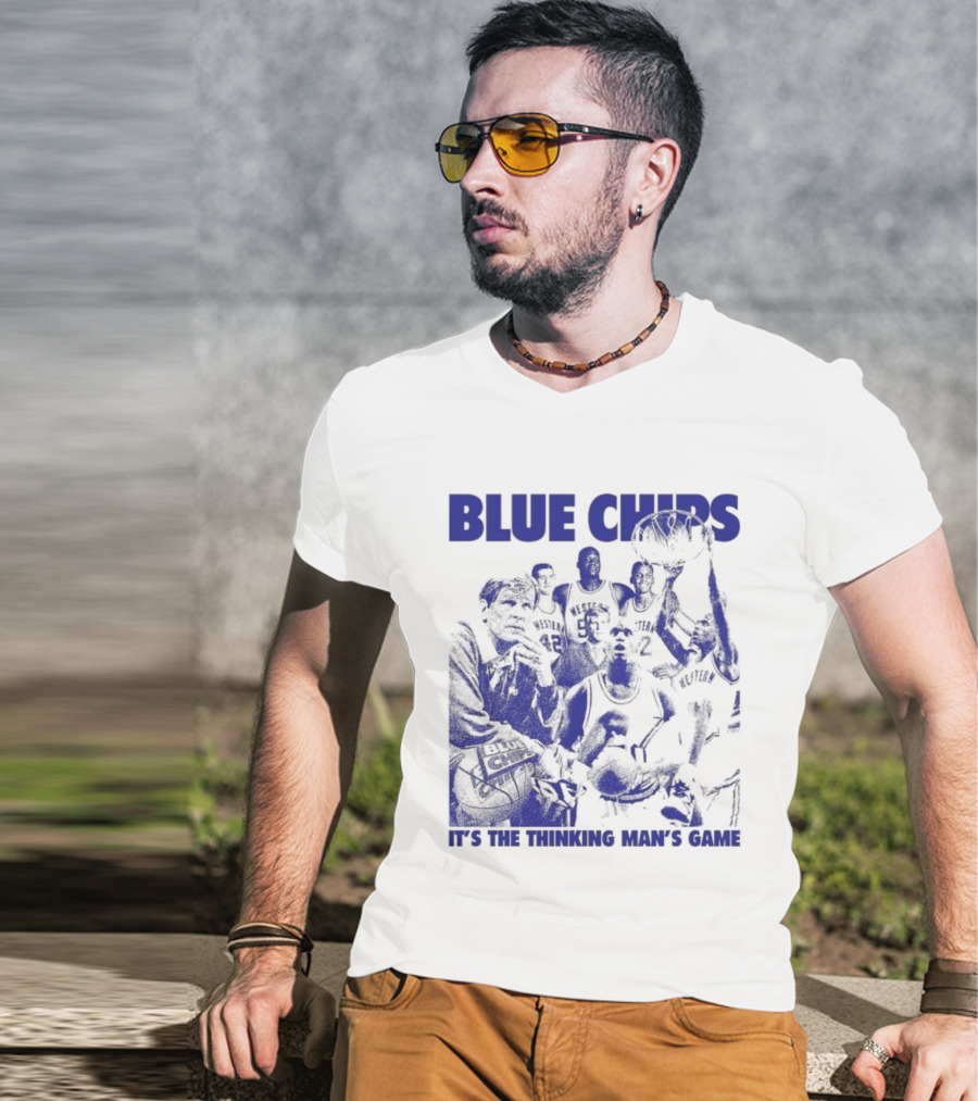 BLUE CHIPS IT'S THE THINKING MAN'S GAME T-Shirt