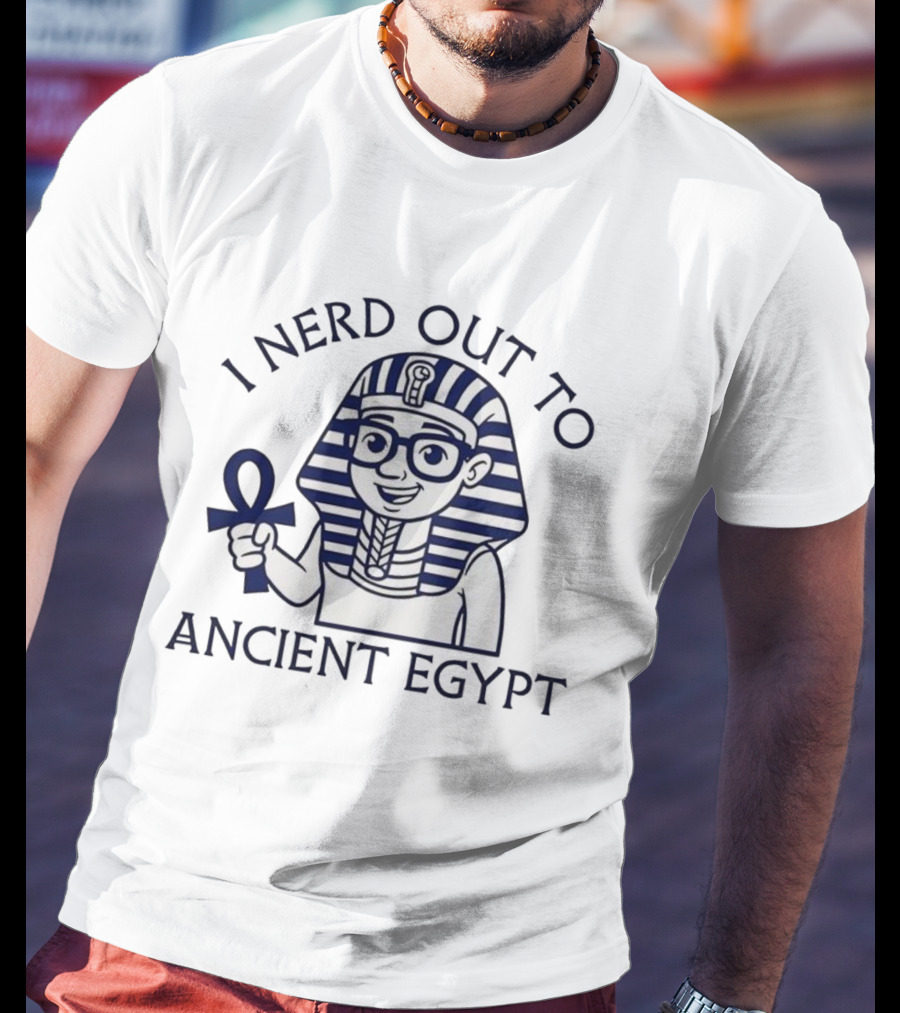 I Nerd Out To Ancient Egypt Pharaoh Cartoon With Ankh And Glasses T-Shirt