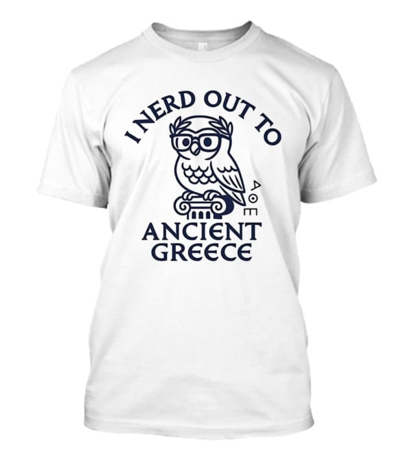 I Nerd Out To Ancient Greece Owl Illustration T-Shirt