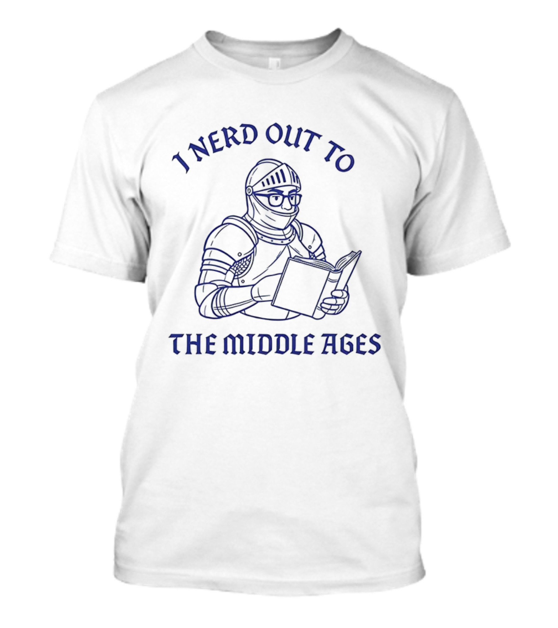 I Nerd Out To The Middle Ages Knight Reading Book T-Shirt