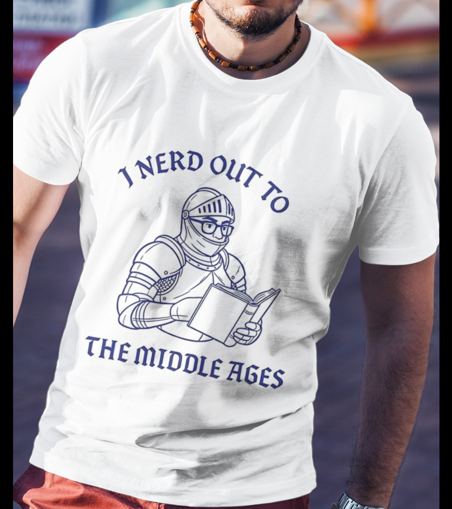 I Nerd Out To The Middle Ages Knight Reading Book T-Shirt
