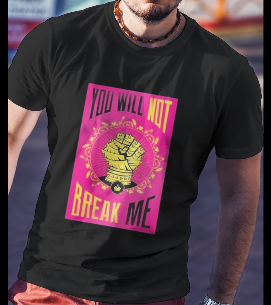 You Will Not Break Me Dungeon Crawler Carl Yellow Fist Pink T-Shirt