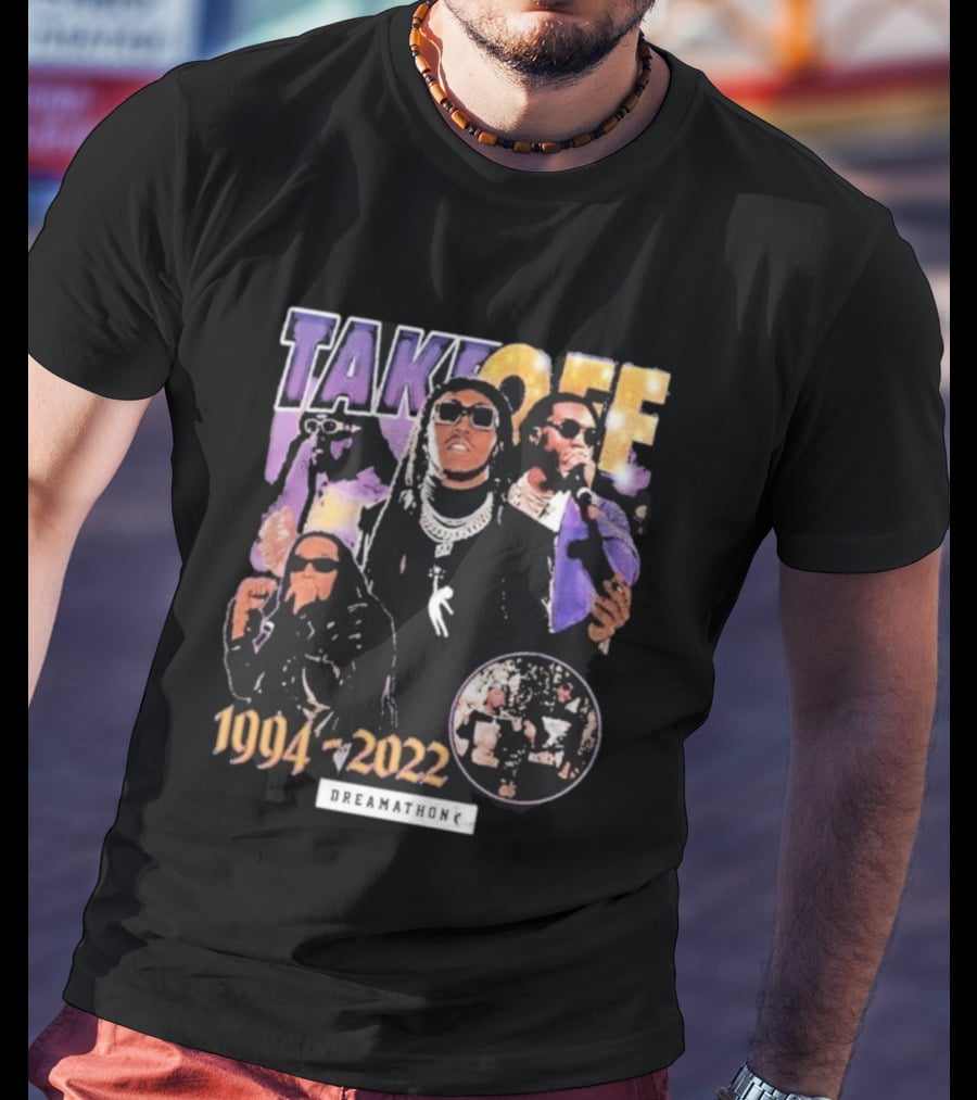 TAKEOFF 1994 2022 Dreamathon Tribute T-Shirt
