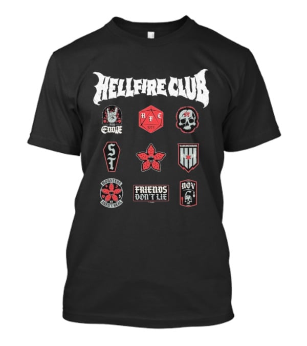 Stranger Things Hellfire Club Friends Don’t Lie Hawkins Heroes Badges T-Shirt