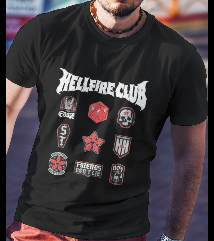 Stranger Things Hellfire Club Friends Don’t Lie Hawkins Heroes Badges T-Shirt