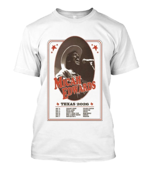 Micah Edwards Texas 2026 Tour Dates Cavalry Court Hotel Lucine Saxon Pub Duet's Texas Club MULE HONEY RANCH Dan Electro's T-Shirt