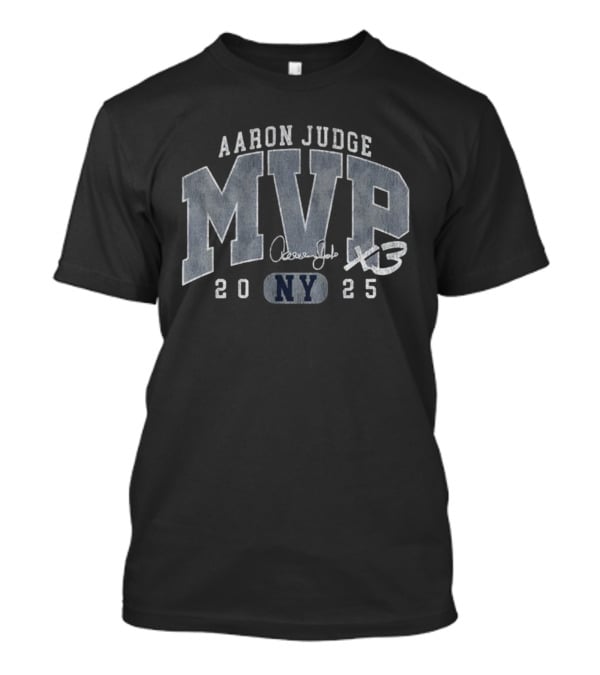 Aaron Judge MVP X3 NY Yankees 2025 Baseball T-Shirt