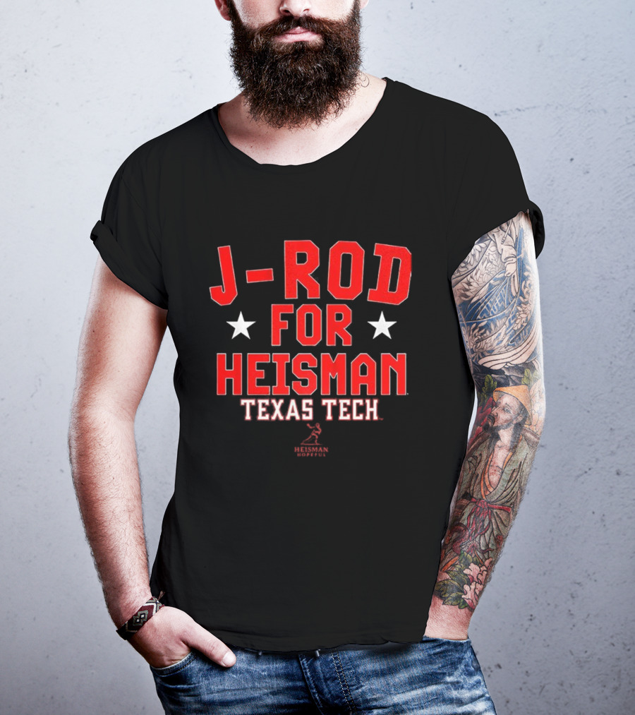 J-Rod For Heisman Texas Tech Red Raiders Football T-Shirt