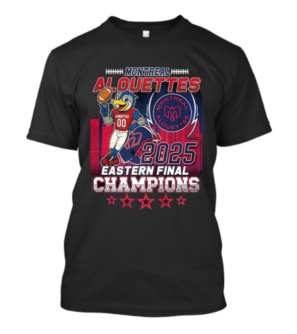 Montreal Alouettes 2025 Eastern Final Champions Mascot Football T-Shirt