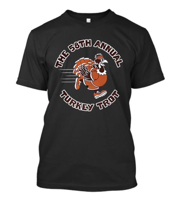 The 58th Annual Turkey Trot Running Turkey T-Shirt