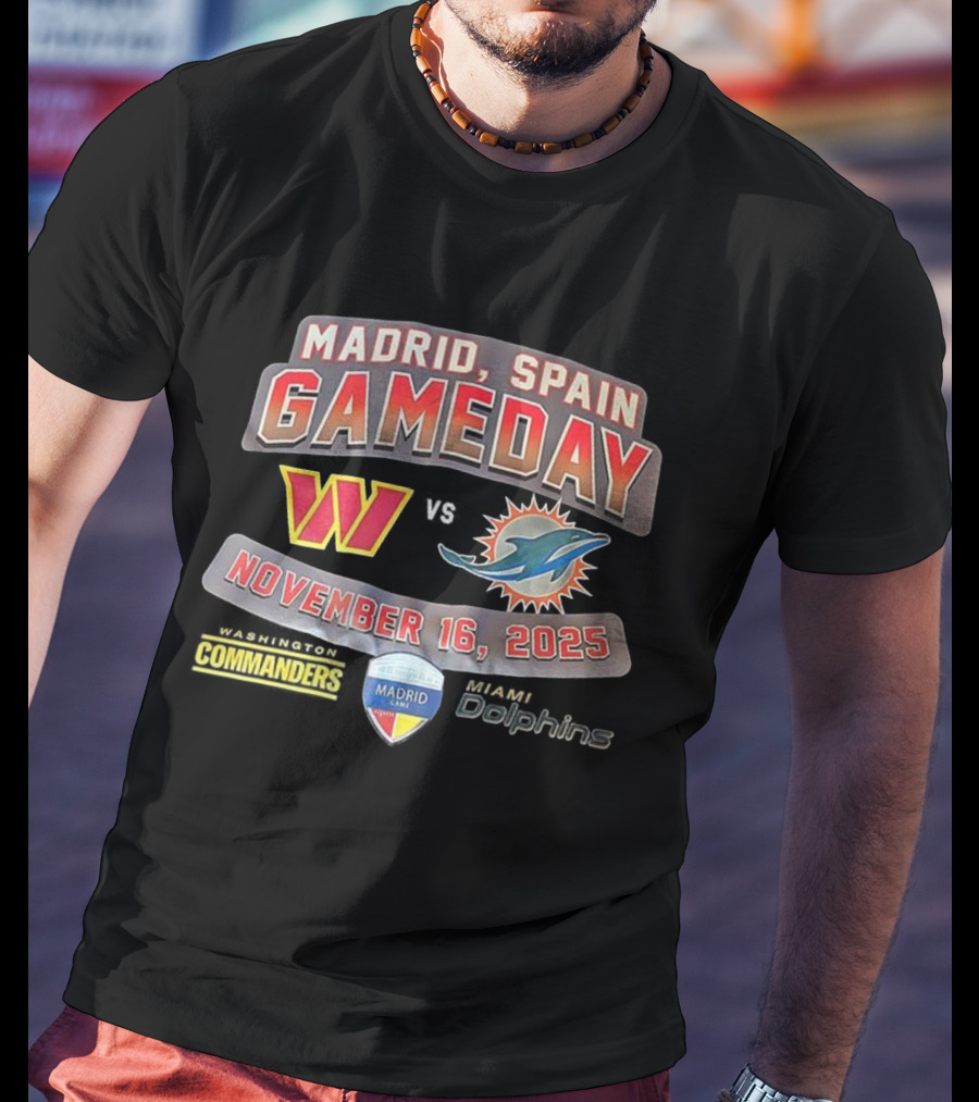 Madrid Spain Gameday Washington Commanders Vs Miami Dolphins November 16 2025 T-Shirt