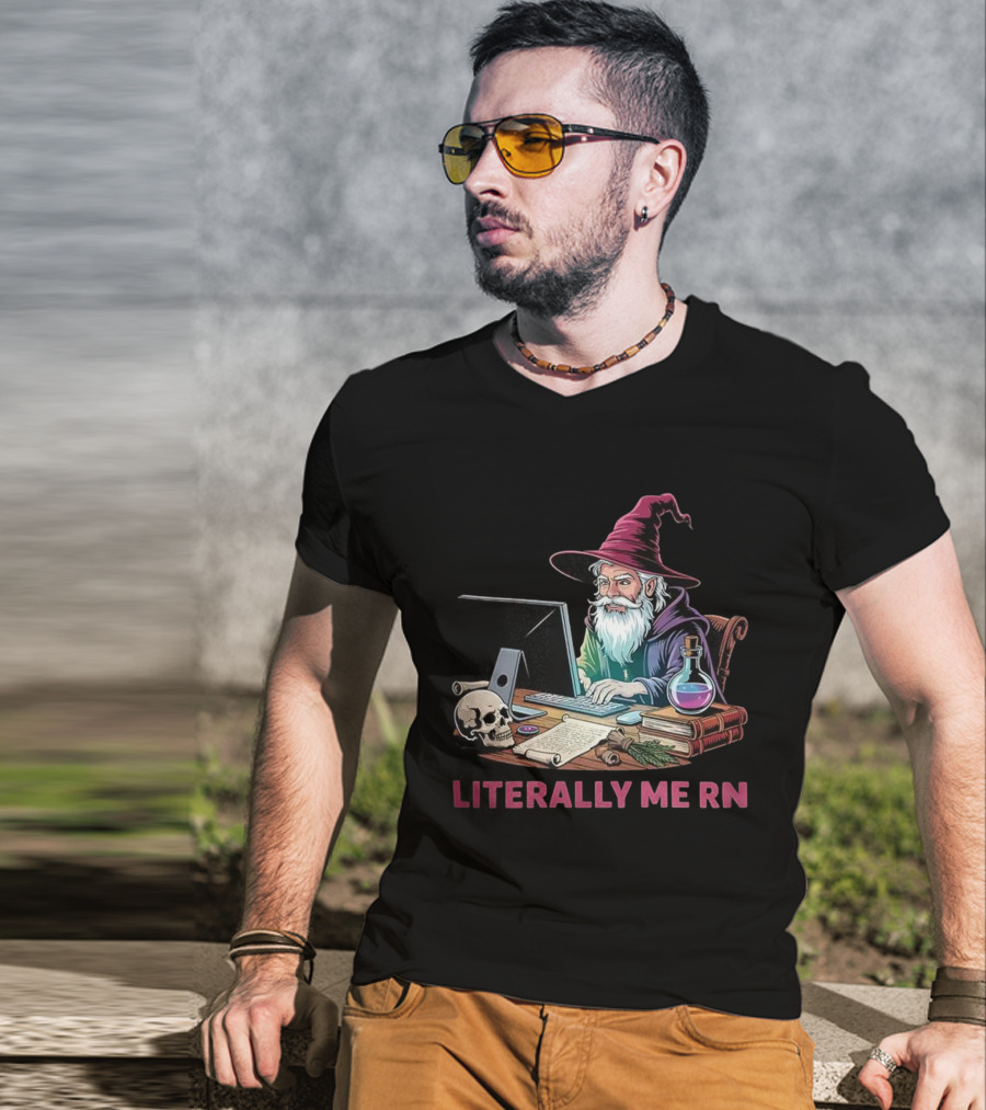 Literally Me RN Wizard Computer Magic Potion Dungeons And Dragons Skull T-Shirt