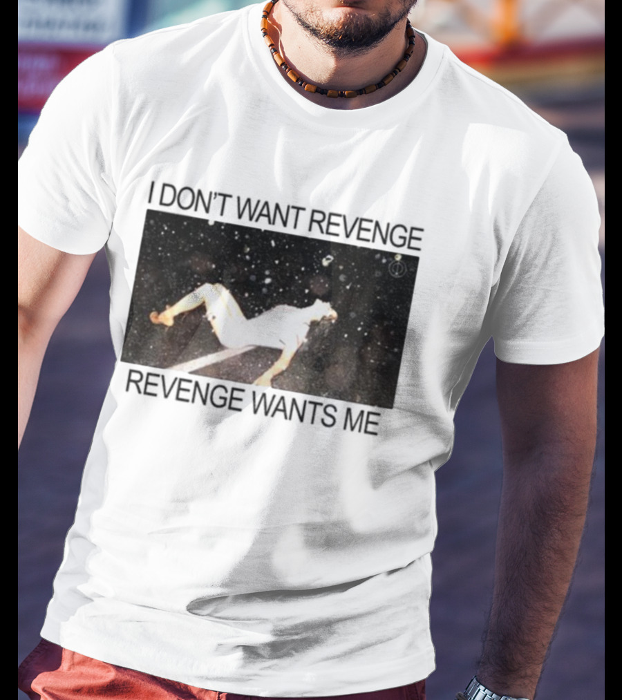 Revenge Wants Me Floating Figure In Space Text Image T-Shirt