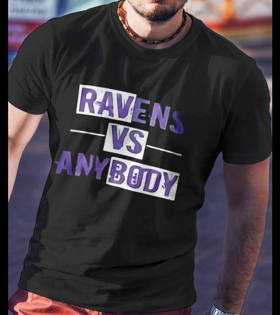 Ravens VS Anybody Baltimore Football Team Rivalry Fan Apparel T-Shirt