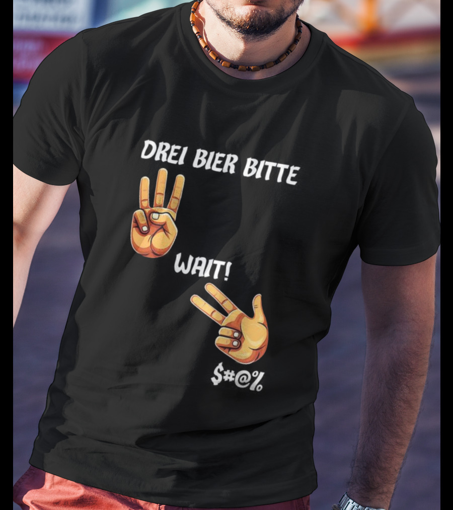 Drei Bier Bitte Hand Gesture Three Wait Three Beers T-Shirt