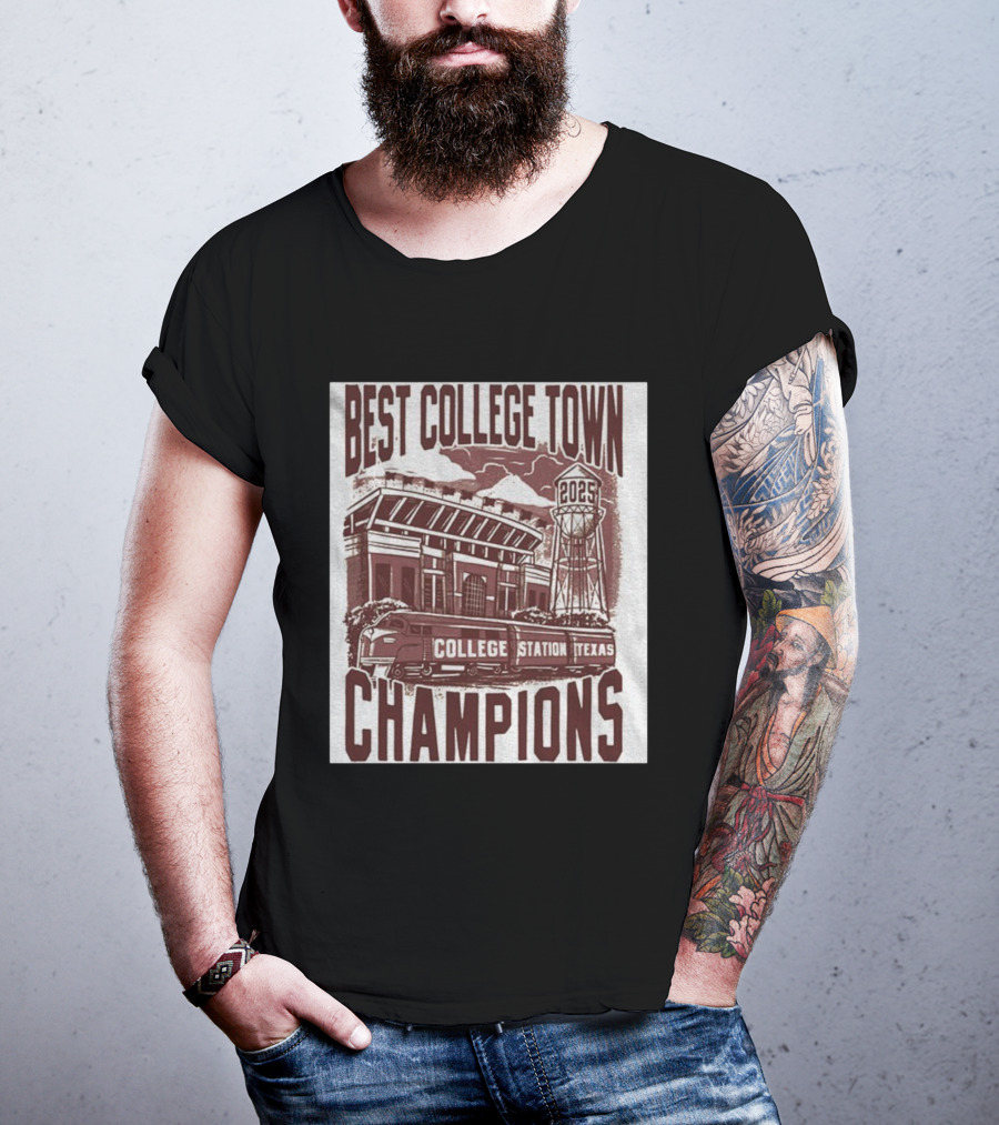 Best College Town Champions 2025 College Station Texas Stadium Train Water Tower T-Shirt