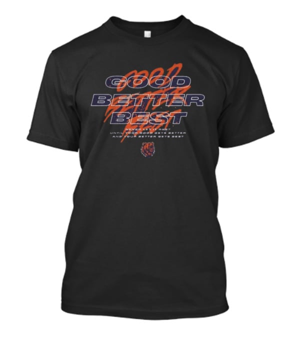 Good Better Best Never Rest Chicago Bears T-Shirt
