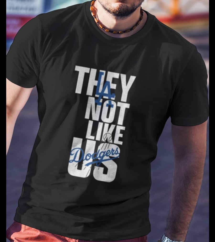 LA Dodgers They Not Like Us Baseball Champion T-Shirt