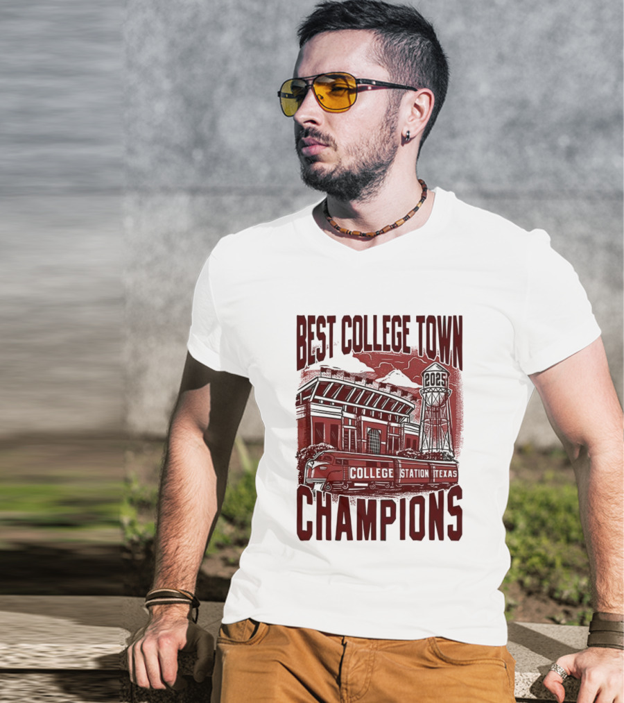 Best College Town Champions Texas A&M Aggies Football Stadium Water Tower College Station T-Shirt